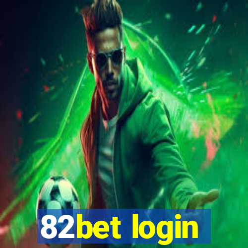 82bet login